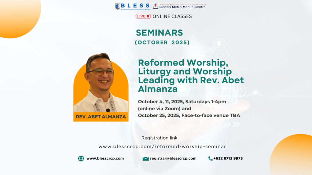 Reformed Worship, Liturgy and Worship Leading with Rev. Abet Almanza